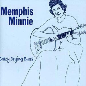 Memphis Minnie - Crazy Crying Blues  CD